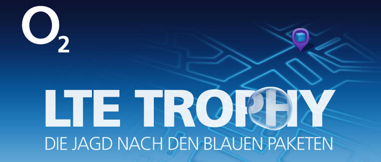 Jage die blauen Pakete und gewinne ein Smartphone! O2_LTE-Trophy_02 