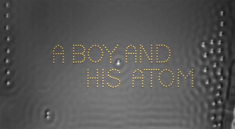 Stopmotion mit Atomen - Der kleinste Film der Welt a_boy_and_his_atom 