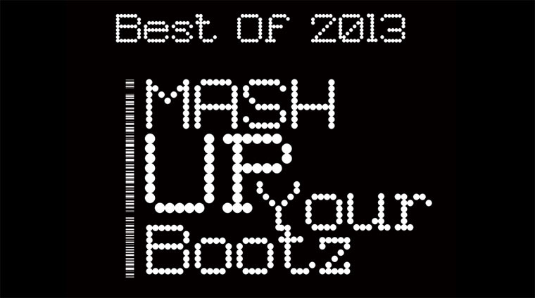 Mash-Up Your Bootz Party - Best Of 2013 MUYB_2013 