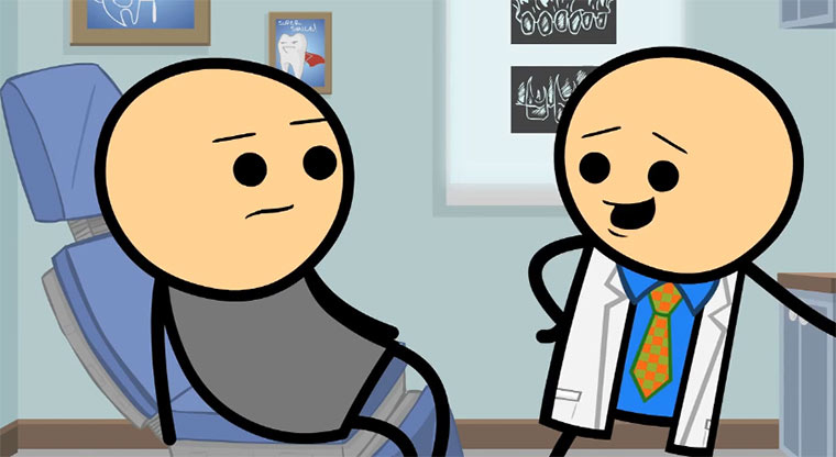 Cyanide & Happiness - Dentist dentist