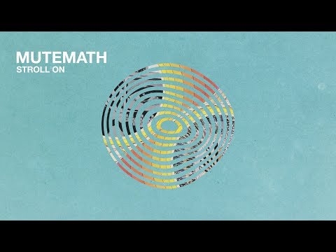 MUTEMATH - Stroll On lyteCache.php?origThumbUrl=https%3A%2F%2Fi.ytimg.com%2Fvi%2F0Ce0G8FvqTc%2F0 