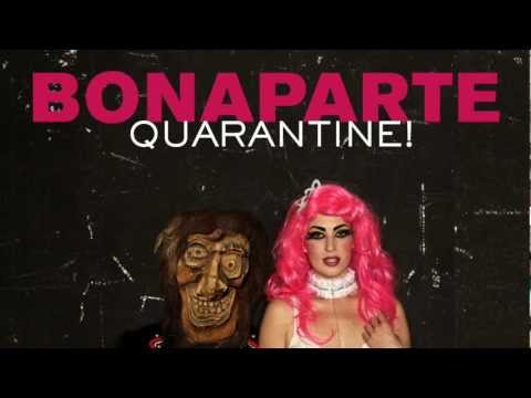 Bonaparte – Quarantine