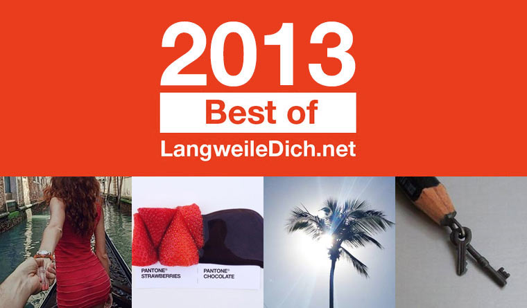 Best of LangweileDich.net 2013: März