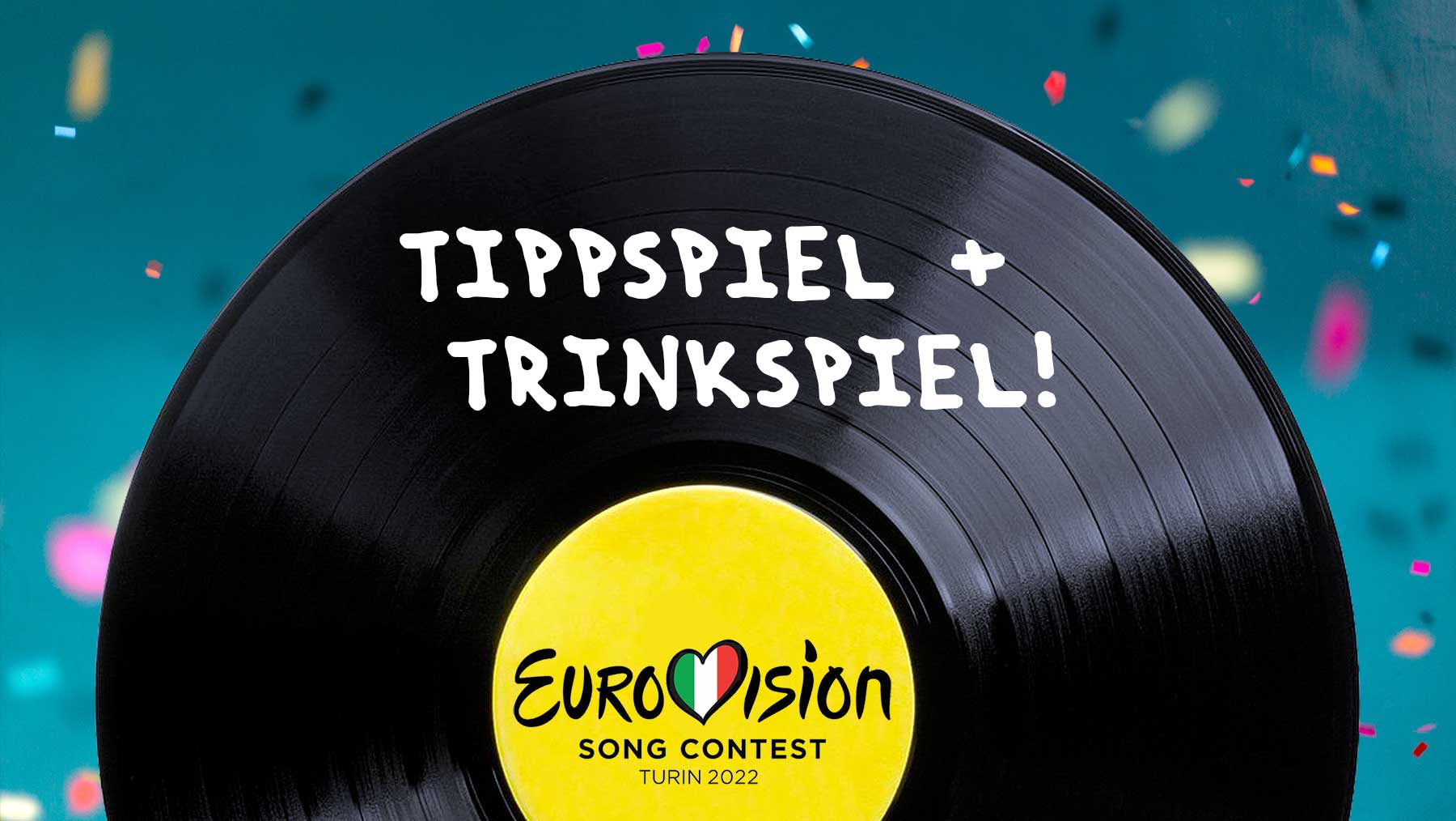 ESC 2022: Trinkspiel & Tippspiel zum Eurovision Song Contest in Italien